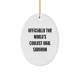 Oral Surgeon Gifts from Friends - 'Officially The World's Coolest Oral Surgeon' Oval Ornament for Christmas - Image 1